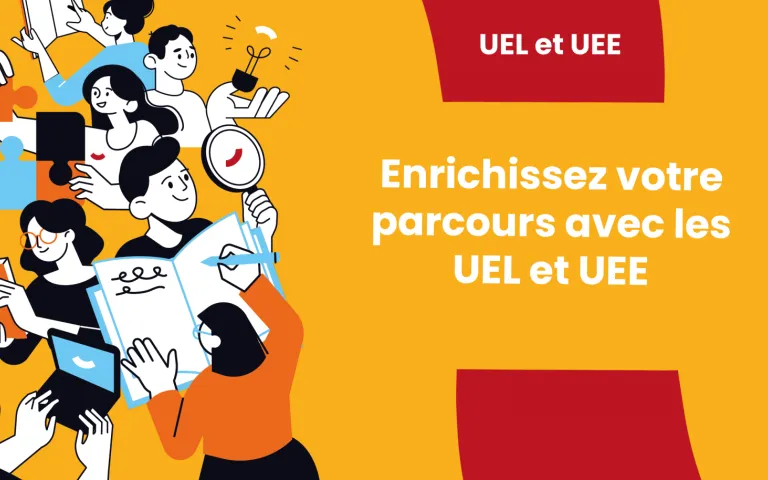 UEL et UEE : Enrichissez votre parcours !