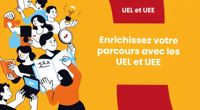UEL et UEE : Enrichissez votre parcours !
